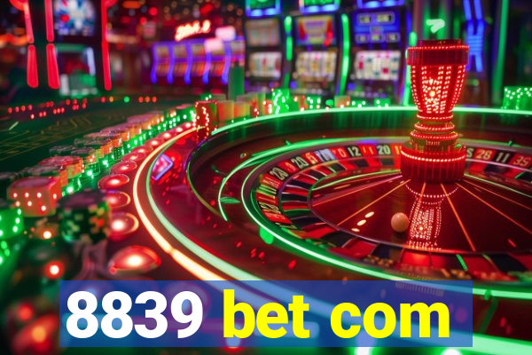 8839 bet com